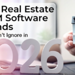 Top Real Estate CRM Software Trends You Can’t Ignore in 2025